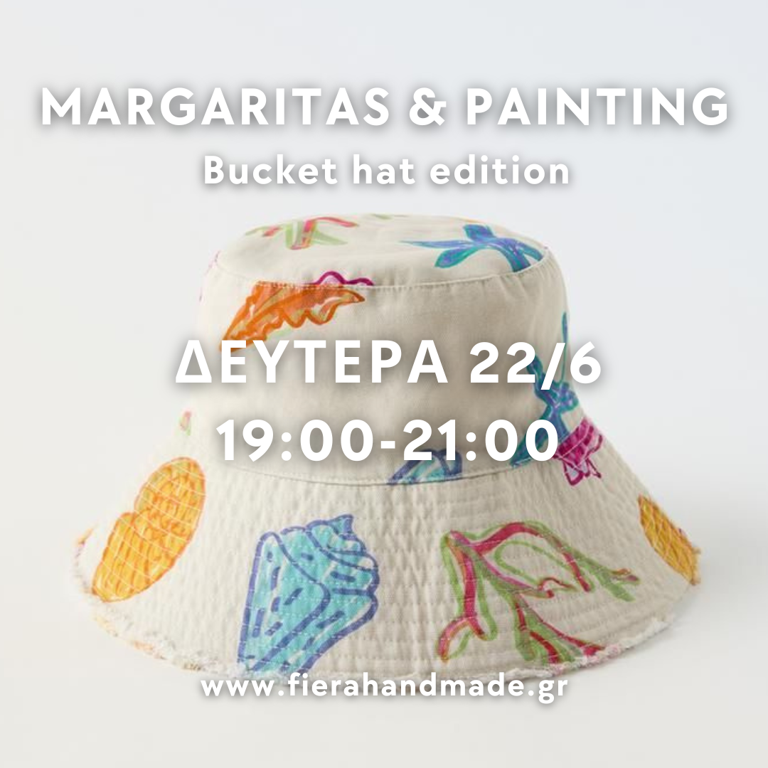Margaritas & painting: Bucket hat edition | Δευτέρα 22/6 19:00-21:00